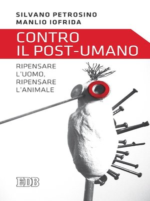 cover image of Contro il post-umano